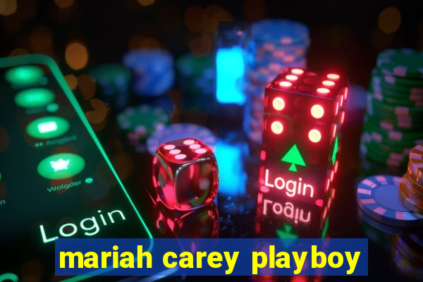 mariah carey playboy